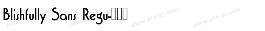 Blishfully Sans Regu字体转换